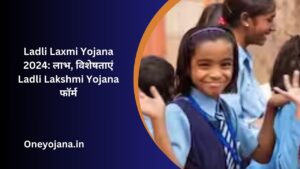 Ladli Laxmi Yojana